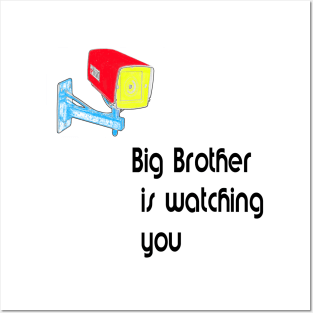 Big brother is watching you Posters and Art